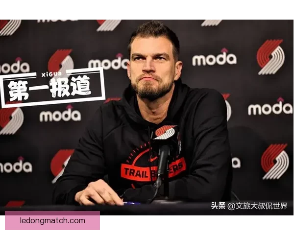 开拓者新老板表态未定斯普利特与克罗宁去留球队表现低于预期需反思